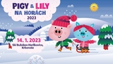 Pigy a Lily na horách: Bubákov-Herlíkovice